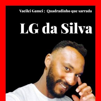 Foto da capa: LG Da Silva