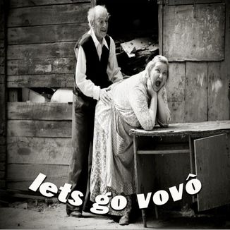 Foto da capa: Let's Go Vovô