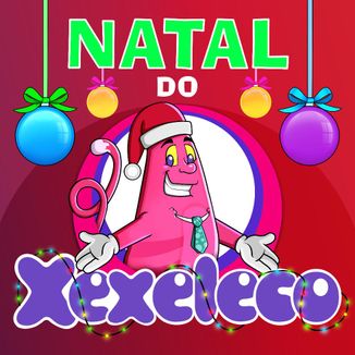 Foto da capa: Natal do Xexeleco
