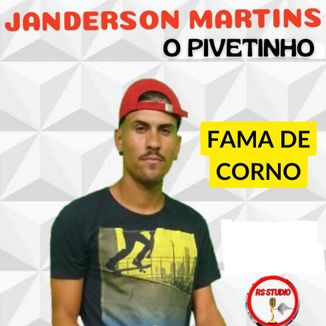 Foto da capa: FAMA DE CORNO- JANDERSON MARTINS