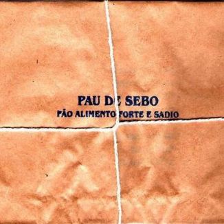 Foto da capa: Pão, Alimento Forte e Sadio (Banda Pau de Sebo)