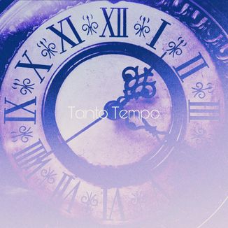 Foto da capa: Tanto Tempo (Single)