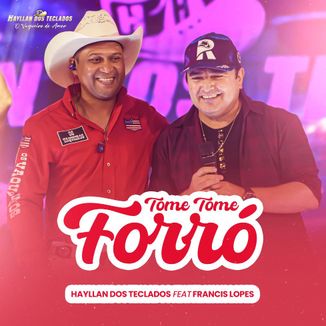 Foto da capa: Tome tome forró - feat Francis Lopes