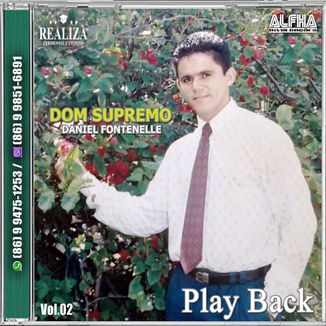 Foto da capa: CD_Daniel Fontenelle_Dom Supremo_Vol.02_Play Back