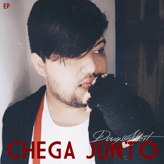 Foto da capa: CHEGA JUNTO - EP