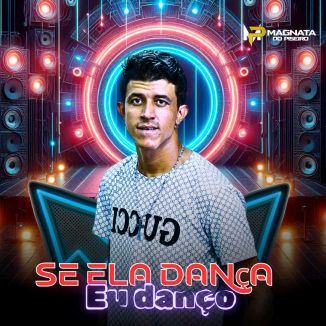 Foto da capa: Se Ela Dança Eu Danço