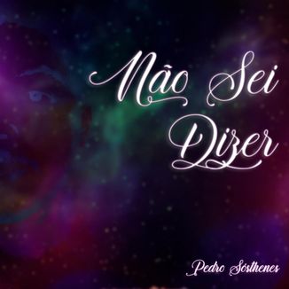 Foto da capa: Não Sei Dizer