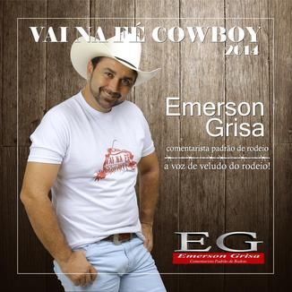 Foto da capa: VAI NA FÉ COWBOY 2014 - EMERSON GRISA