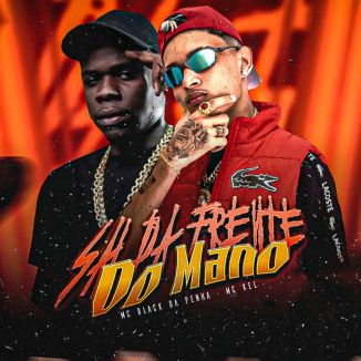 Foto da capa: MC KEL MC BLACK DA PENHA, SAI DA FRENTE DO MANO