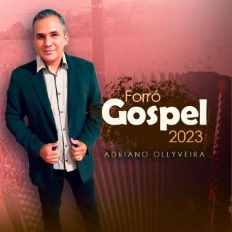 Foto da capa: Forró Gospel 2023