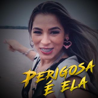 Foto da capa: Banda Brega Pop - Perigosa É Ela