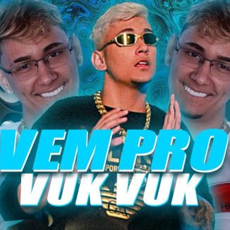 Foto da capa: VEM PRO VUK VUK (GU3LA Remix)