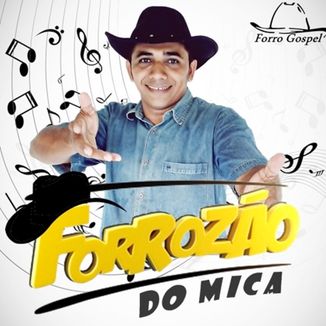 Foto da capa: Forrozão do Mica - Apocalipse 2017 (Forro Gospel)