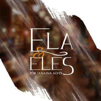 Foto da capa: ELA & ELES