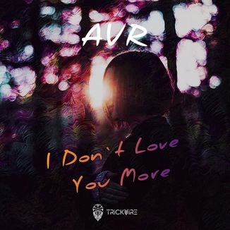 Foto da capa: I Don't Love You More