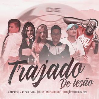 Foto da capa: TRAJADO DE TESÃO