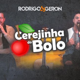 Foto da capa: Cerejinha do Bolo