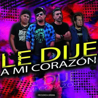 Foto da capa: Le Dije A Mi Corazón 2020