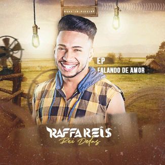 Foto da capa: Raffa Reis - Ep Falando de Amor
