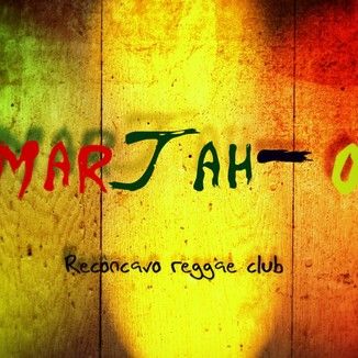 Foto da capa: Marjaho - Recôncavo reggae club