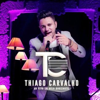 Foto da capa: Thiago Carvalho Ao Vivo Em BH