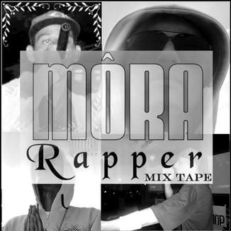 Foto da capa: Môra Rapper - Mix/tape