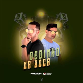 Foto da capa: Dedinho na Boca - Dj Anderson Bass, Cleber Rocha