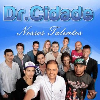 Foto da capa: Caravana Do Dr. Cidade