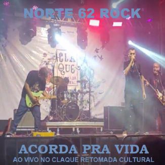 Foto da capa: ACORDA PRA VIDA (ao vivo no Claque Retomada Cultural - São Miguel do Araguaia)
