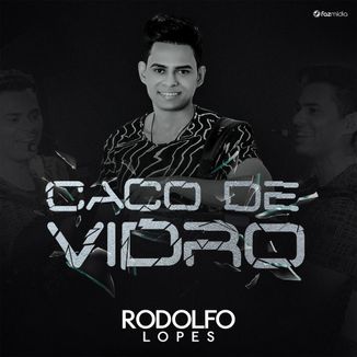 Foto da capa: Rodolfo Lopes - Caco de Vidro