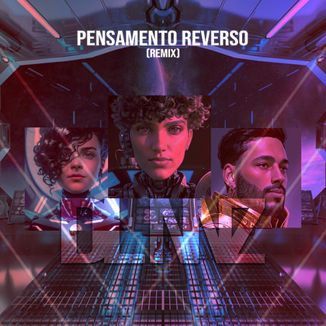 Foto da capa: Pensamento Reverso (Nønuz Remix)