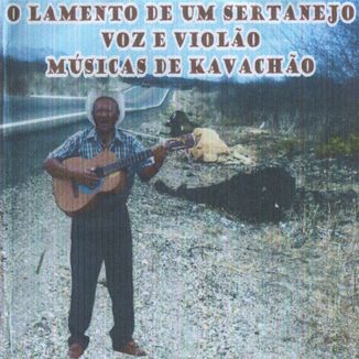 Foto da capa: O lamento de um sertanejo - Voz e violão