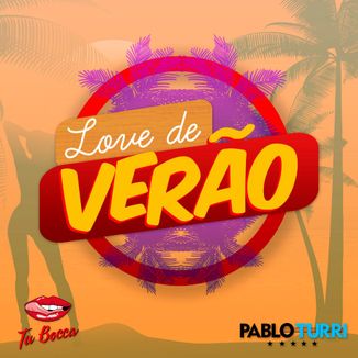 Foto da capa: Love de Verão - Tu Bocca Feat. Pablo Turri