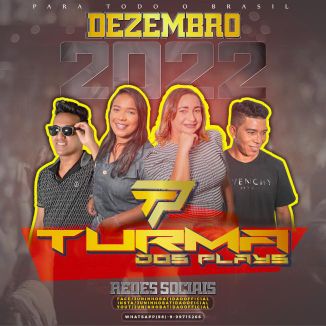 Foto da capa: TURMA DOS PLAYS PROMO DEZEMBRO 2022