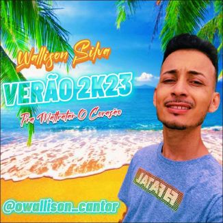 Foto da capa: Wallison Silva O Novinho Original EP VERÃO 2K23 (PRA MALTRATAR O CORAÇÃO)