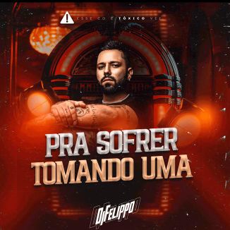 Foto da capa: DIFelippo - Pra Sofrer Tomando Uma - (SERESTA)