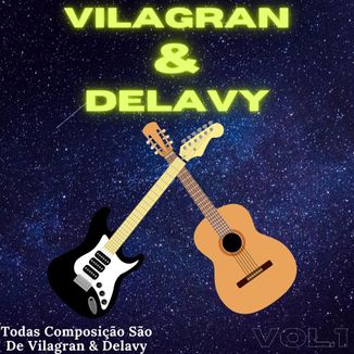 Foto da capa: Vilagran & Delavy Vol.1