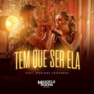 Foto da capa: Tem Que Ser Ela - Marcelo Rocha Feat Mariana Fagundes