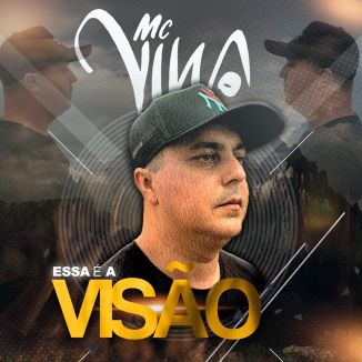 Foto da capa: Mc Vina | Essa é a Visão