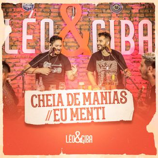 Foto da capa: Cheia de Manias / Eu Menti - Léo e Giba