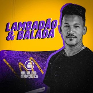 Foto da capa: EP LAMBADÃO & BALADA