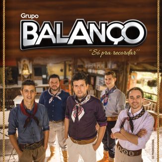 Foto da capa: Grupo Balanço "Só Pra Recordar"