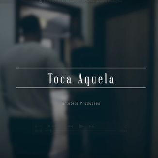 Foto da capa: TOCA AQUELA