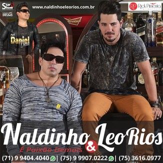 Foto da capa: Naldinho e Leo Rios - [É Paixão Demais] (Áudio Oficial) "Ao Vivo" CD Promocional 2016