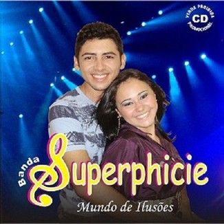 Foto da capa: Banda Superphicie Vol I Mundo de Ilusões