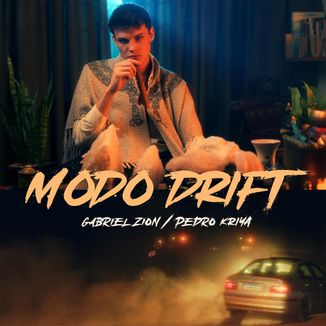 Foto da capa: Modo Drift - Gabriel Zion, Pedro Kriya