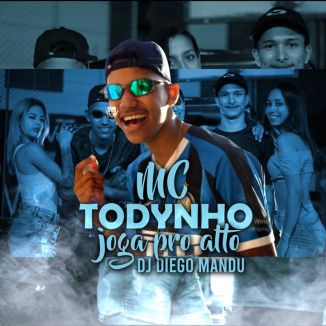 Foto da capa: MC Todynho - Joga Pro Alto