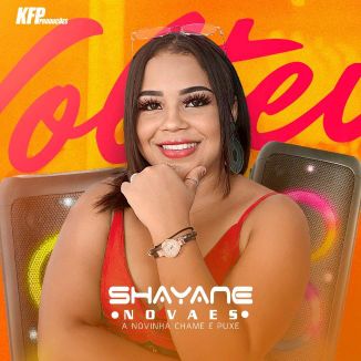 Foto da capa: SHAYANE NOVAES - JUNHO 2021 CHAME E PUXE