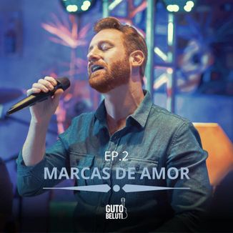 Foto da capa: Marcas de Amor, Ep.2 (Ao Vivo)