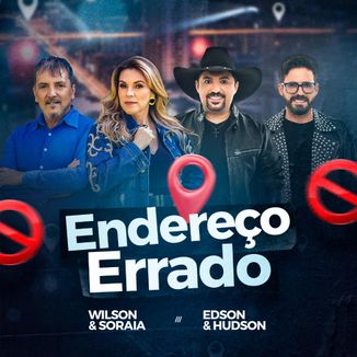 Foto da capa: Endereço Errado - Wilson e Soraia, Edson & Hudson